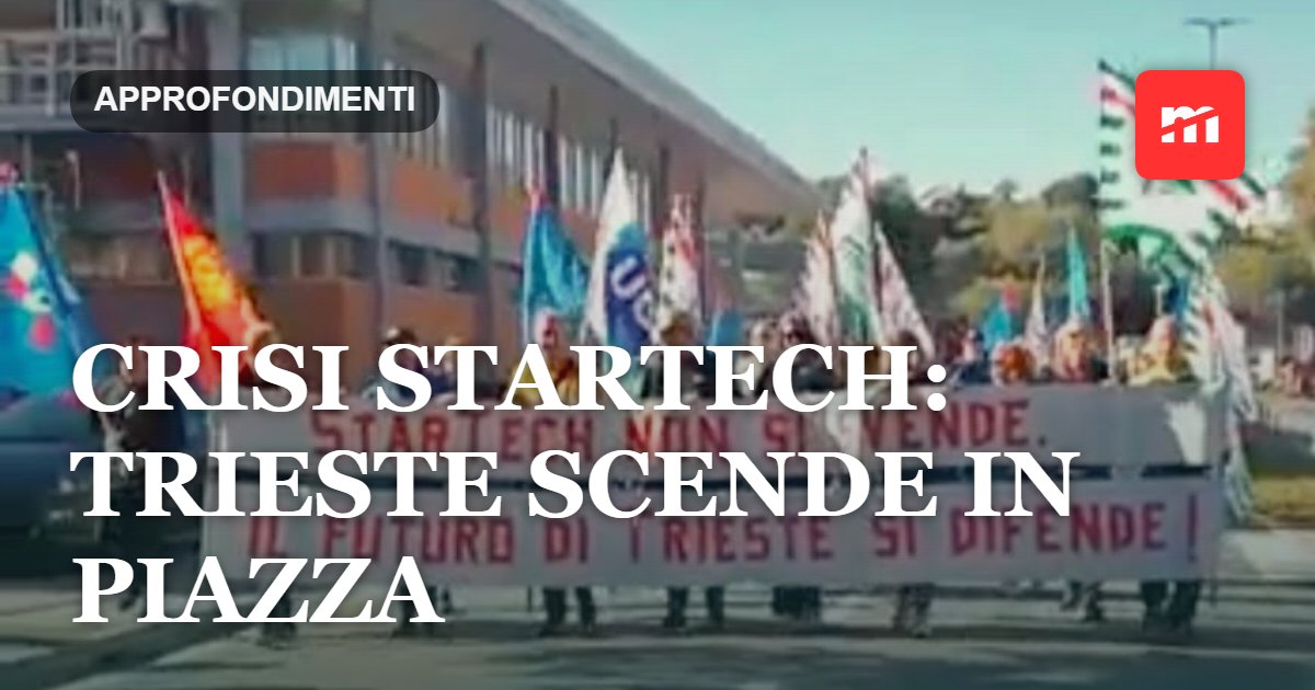 Crisi StarTech: Trieste scende in piazza