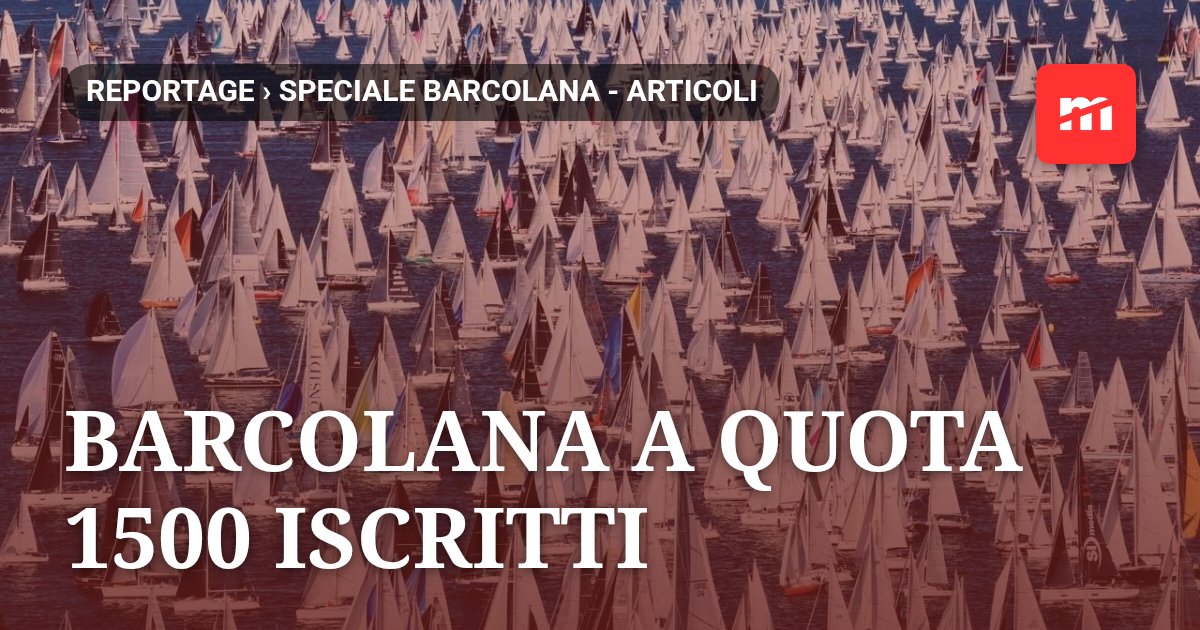 Barcolana a quota 1500 iscritti
