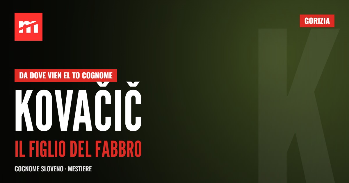Da dove vien el to cognome: Kovačič, il figlio del fabbro
