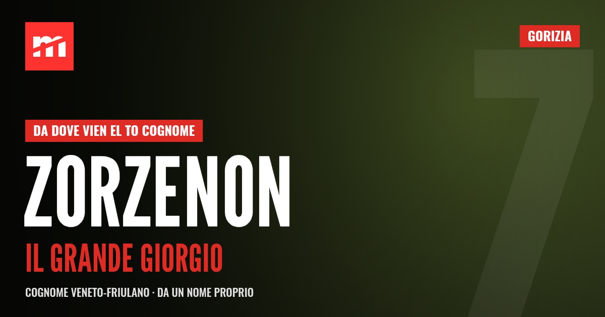 Da dove vien el to cognome: Zorzenon, un Giorgio grande