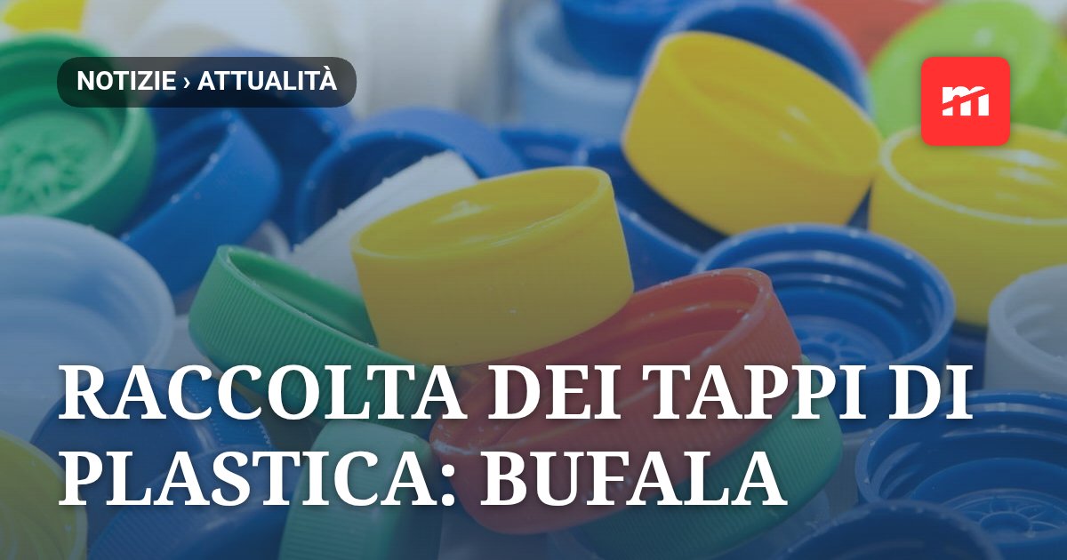 Raccolta dei tappi di plastica: bufala o vera solidarietà?