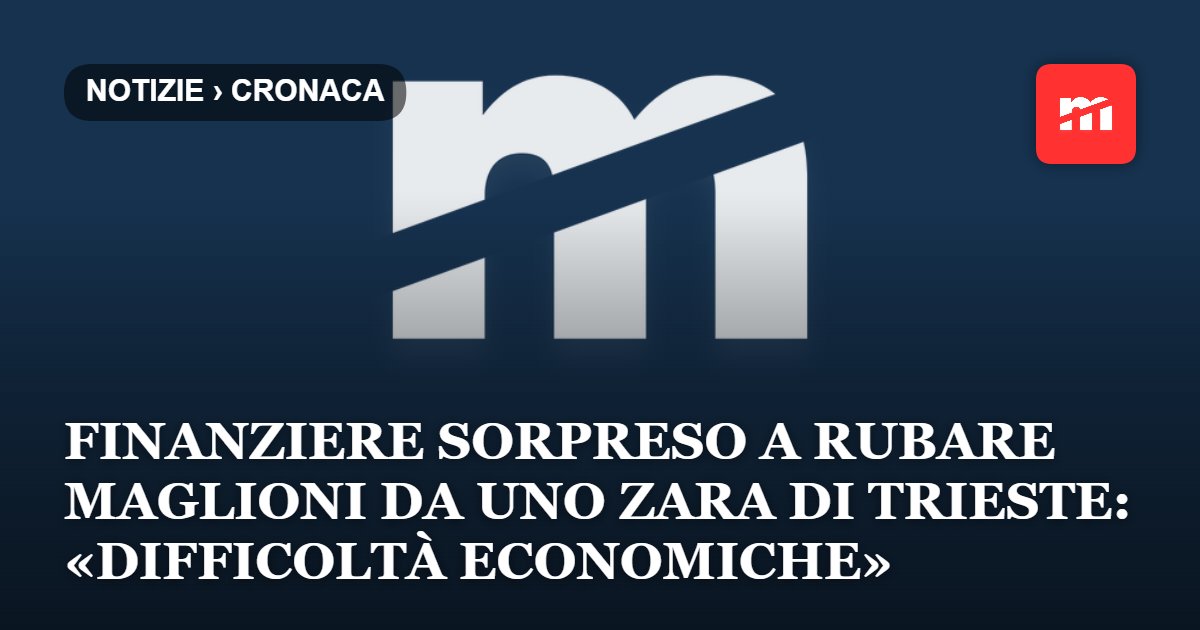Finanziere sorpreso a rubare maglioni da uno Zara di Trieste: «Difficoltà economiche»