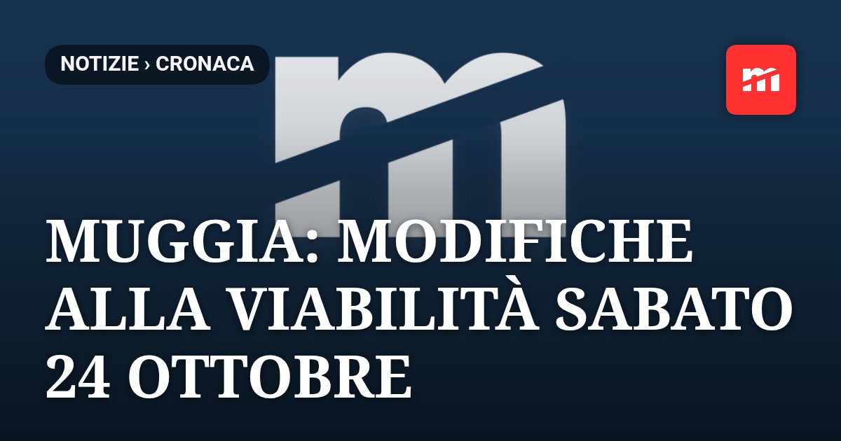 Muggia: modifiche alla viabilità sabato 24 ottobre