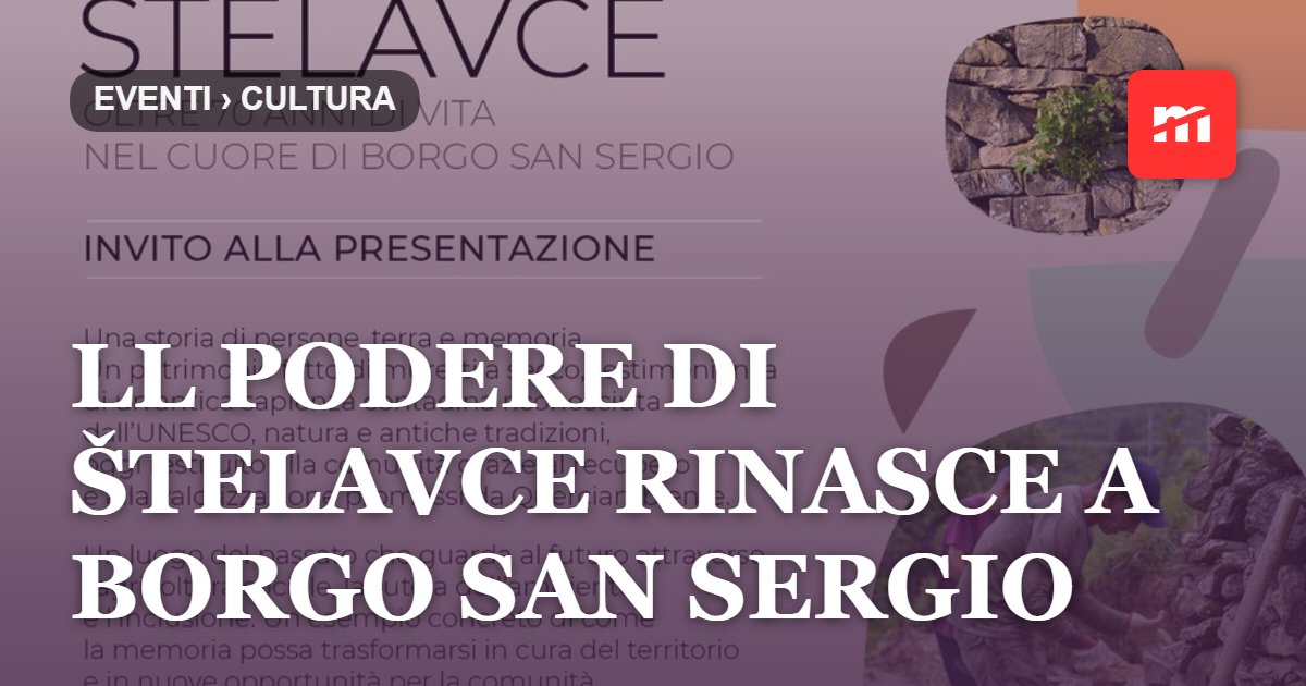 ll Podere di Štelavce rinasce a Borgo San Sergio