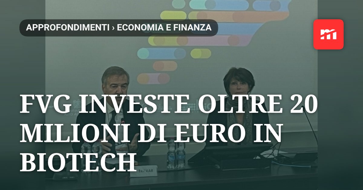 FVG investe oltre 20 milioni di euro in 137 progetti biotech: a Trieste l'undicesima edizione di EuroBioHighTech