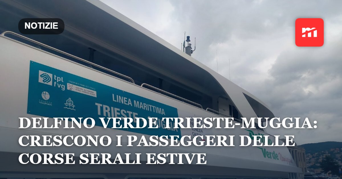 Delfino Verde Trieste-Muggia: crescono i passeggeri delle corse serali estive