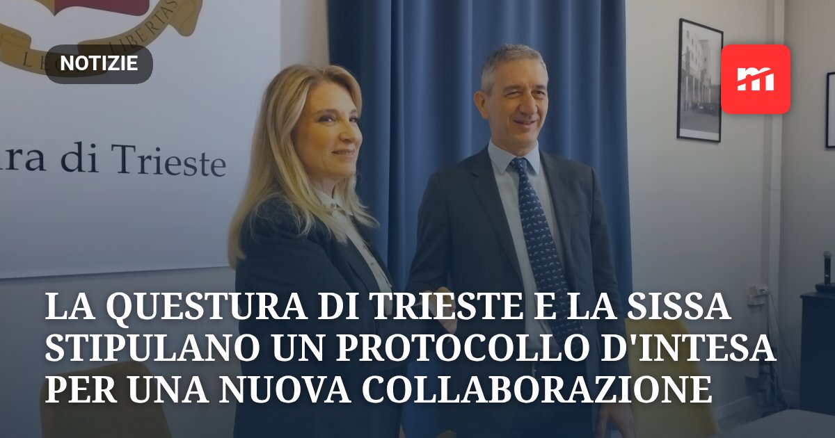 La Questura di Trieste e la Scuola Internazionale Superiore di Studi Avanzati stipulano un protocollo d'intesa per una nuova e proficua collaborazione