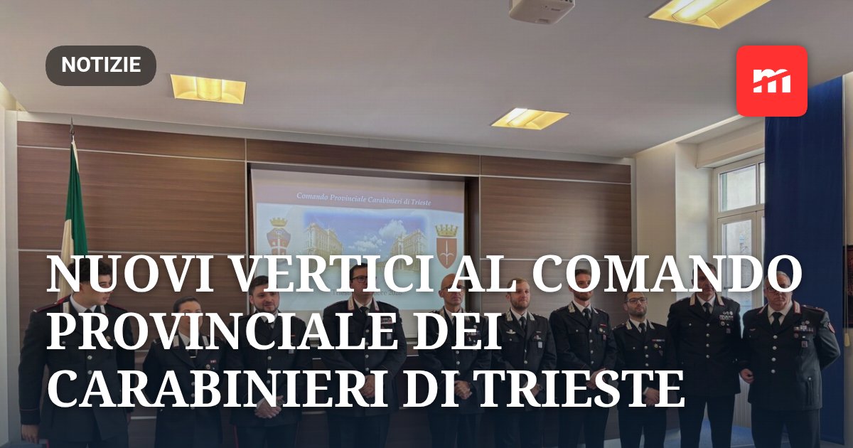 Nuovi vertici al Comando provinciale dei Carabinieri di Trieste: «Preservare e aumentare la sicurezza della città»