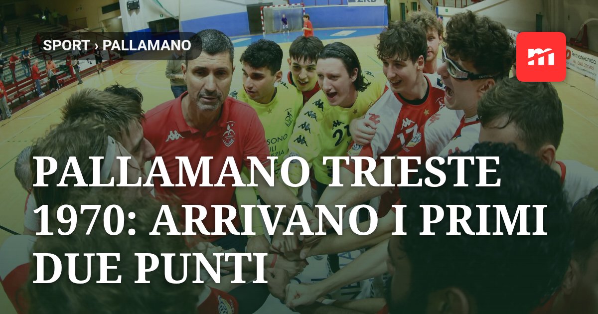 Pallamano Trieste 1970: arrivano i primi due punti in campionato