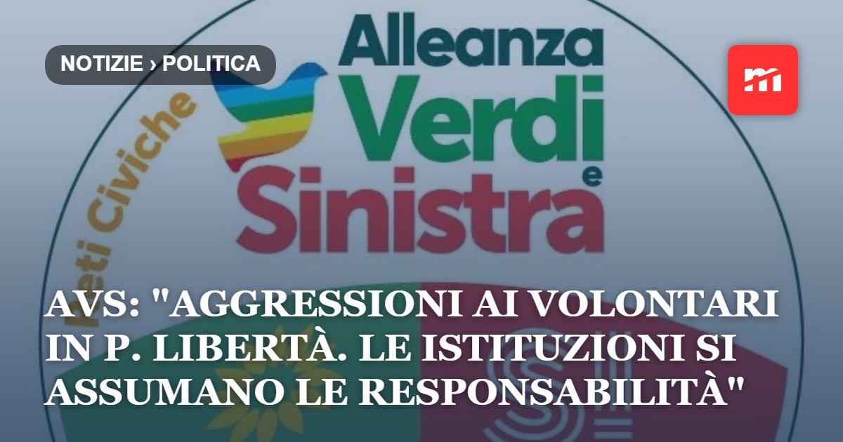 AVS Trieste: "Aggressioni ai volontari in Piazza Libertà. Le istituzioni si assumano le proprie responsabilità"