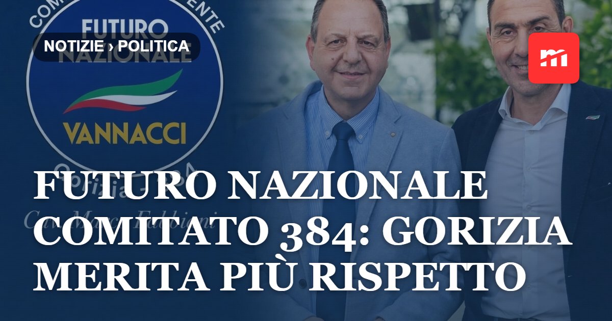 Futuro Nazionale Comitato 384: Gorizia merita più rispetto
