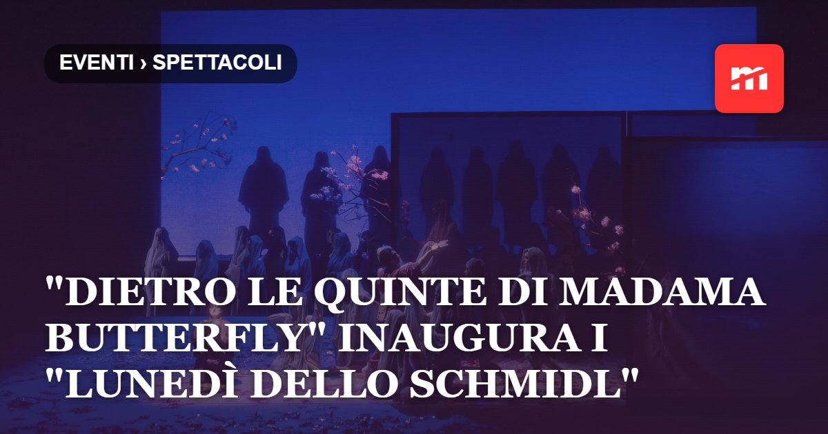 "Dietro le quinte di Madama Butterfly" inaugura i "Lunedì dello Schmidl"