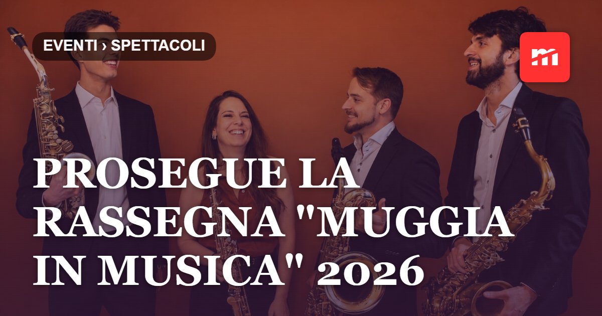Prosegue la rassegna "Muggia in musica" 2026