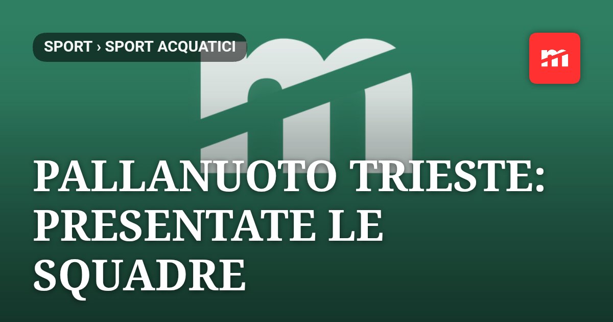 Pallanuoto Trieste, al Campus presentate le squadre per la stagione 2026/2027