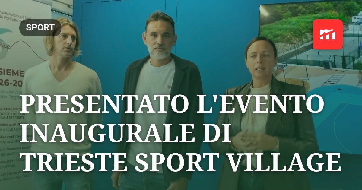 Presentato l'evento inaugurale di Trieste Sport Village