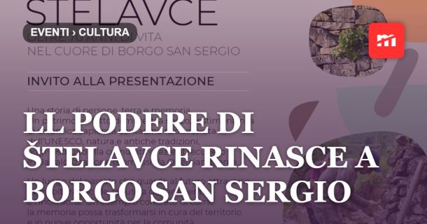 ll Podere di Štelavce rinasce a Borgo San Sergio