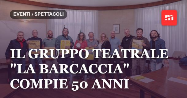 Il gruppo teatrale "La Barcaccia" compie 50 anni