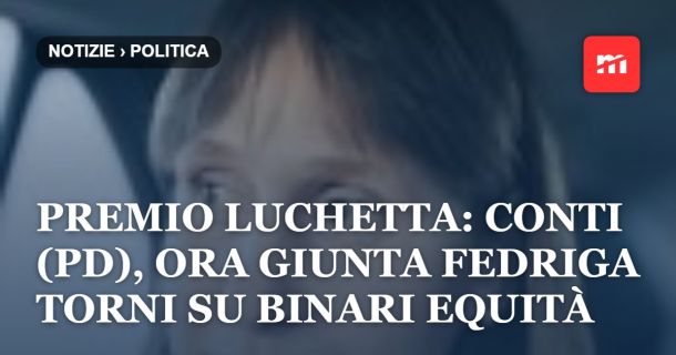 Premio Luchetta: Conti (Pd), ora Giunta Fedriga torni su binari equità