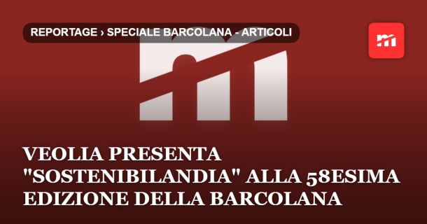 La città ideale è green: Veolia presenta "Sostenibilandia" alla 58esima edizione della Barcolana