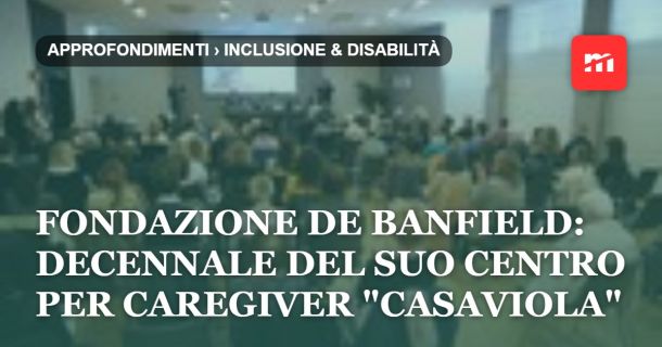 Fondazione de Banfield: decennale del suo centro per caregiver "CasaViola"