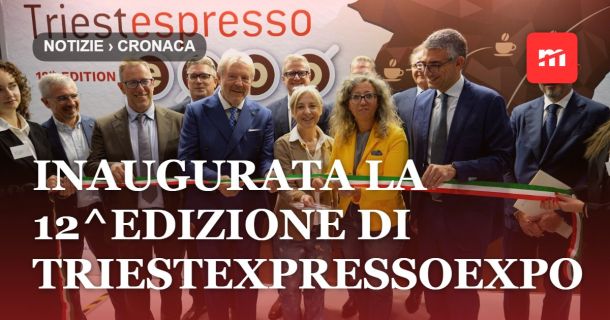Inaugurata la 12^edizione di Triestexpressoexpo