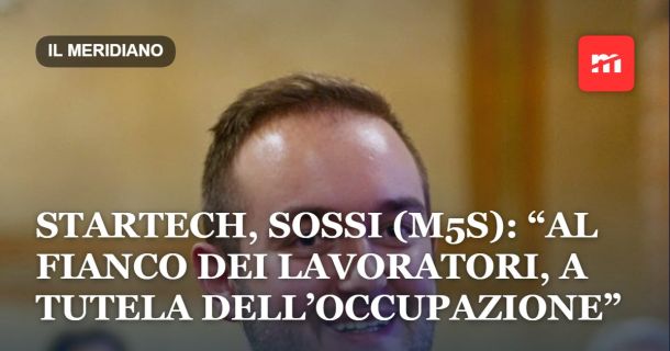 StarTech, Sossi (M5S): “Al fianco dei lavoratori, a tutela dell’occupazione”