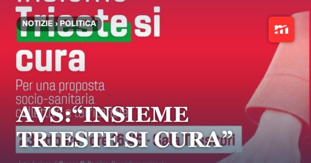 “Insieme Trieste si cura”: Alleanza Verdi e Sinistra presenta la proposta sociosanitaria territoriale e si confronta con la cittadinanza